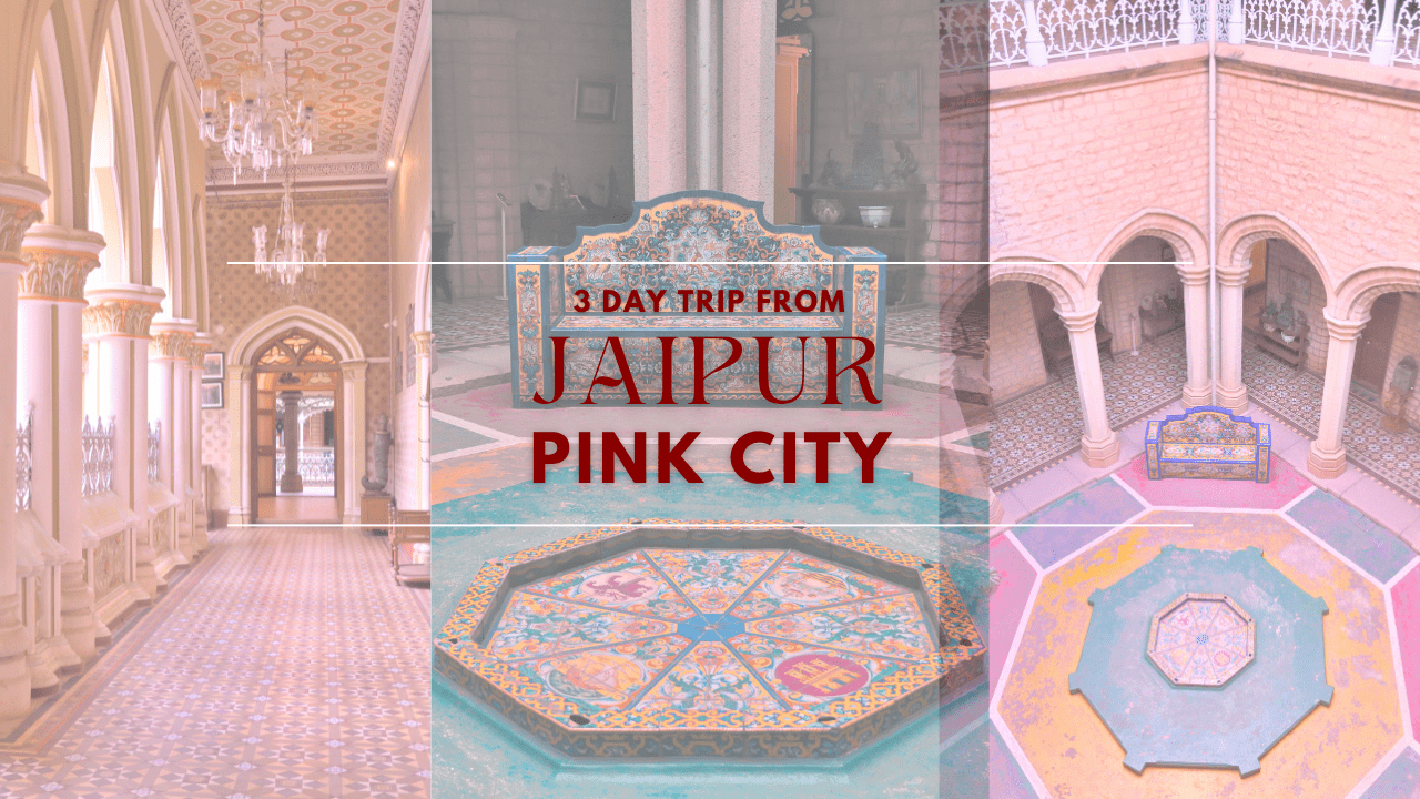 3 Days Trip From Jaipur